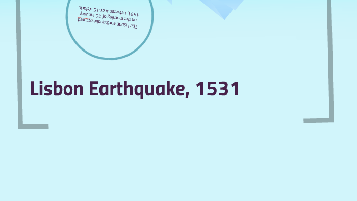 The Earthquake Of Lisbon 1531 By Joana Tavares On Prezi