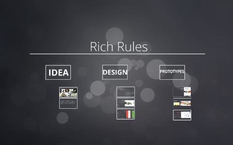 Rich Rule Example Rich Rules by Cheyenne Baynes on Prezi