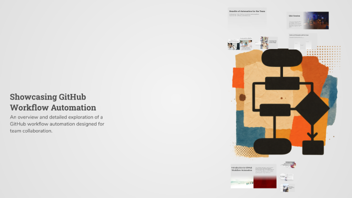 Showcasing GitHub Workflow Automation by Andrew Fossier on Prezi