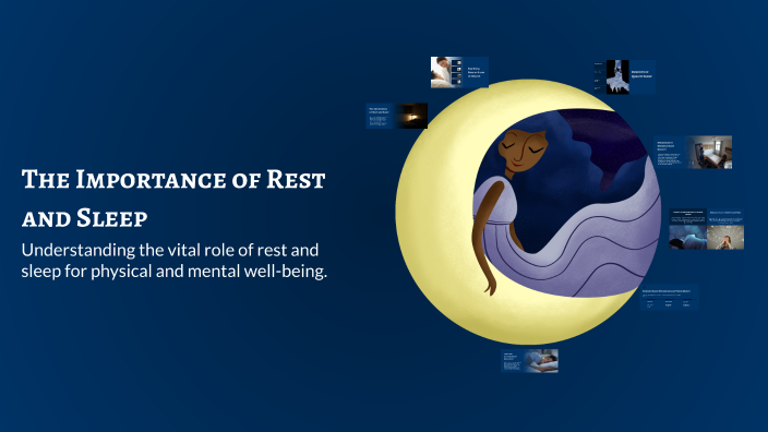 The Importance of Rest and Sleep by Evy Leegwater on Prezi