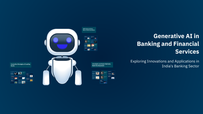 Generative AI in Banking and Financial Services by Anurag Bhayal on Prezi