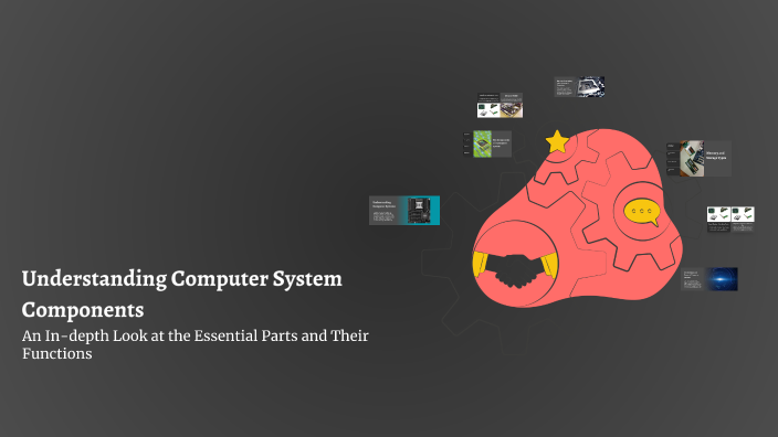 Understanding Computer System Components by Aldrin Hernandez on Prezi