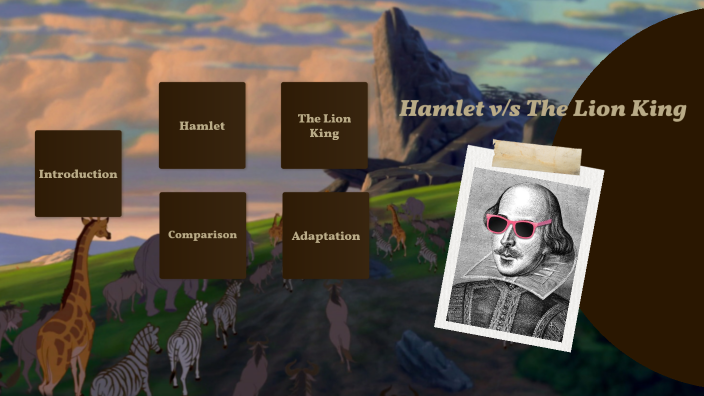 Hamlet And The Lion King By Prachi Bhuta On Prezi