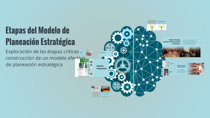 Etapas del Modelo de Planeación Estratégica by María Álvarez on Prezi