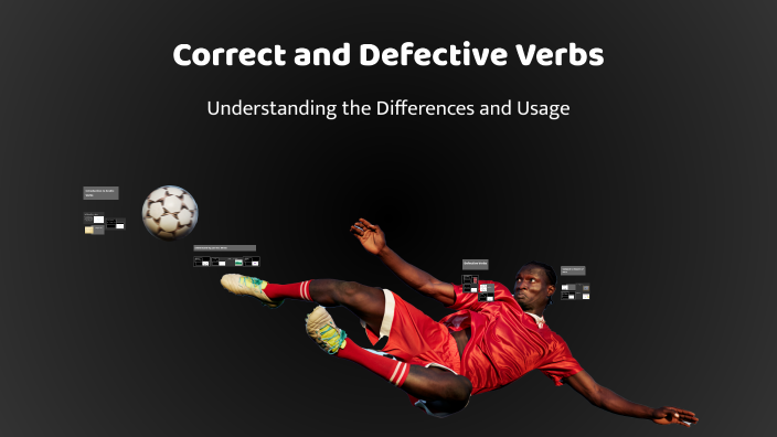 Correct and Defective Verbs by sss aaa on Prezi