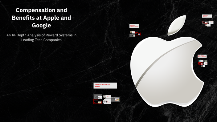 Compensation and Benefits at Apple and Google by 2 7 on Prezi