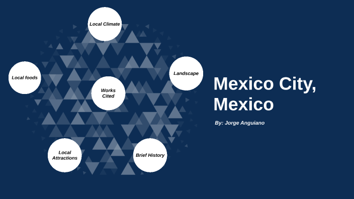 Geography of Mexico City by Jorge Anguiano on Prezi