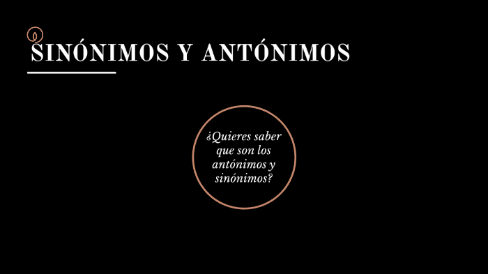 Sinónimos y Antónimos by Dany Cruz