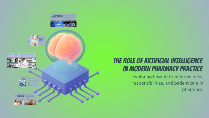 The Role of Artificial Intelligence in Modern Pharmacy Practice by ...