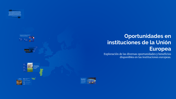 Oportunidades en instituciones de la Unión Europea by Sofia Elorza on Prezi