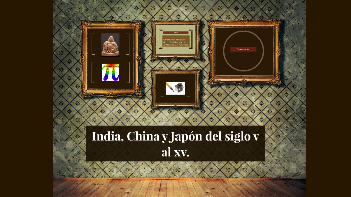 India, China y Japón del siglo v al xv. by Jatseli Castán on Prezi