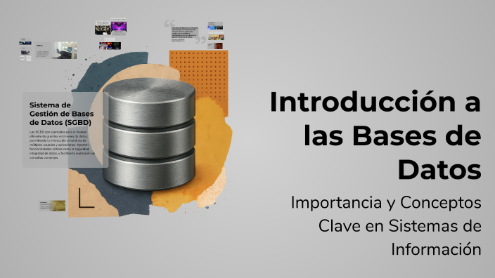 Introducción a las Bases de Datos by IRIS LOPEZ on Prezi