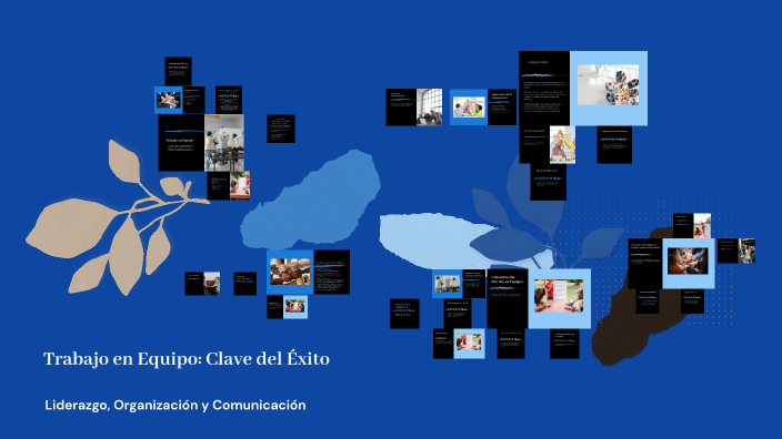 Trabajo en Equipo: Clave del Éxito by sabina ramirez on Prezi