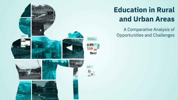 Education in Rural and Urban Areas by OFFICIAL_ DJ on Prezi