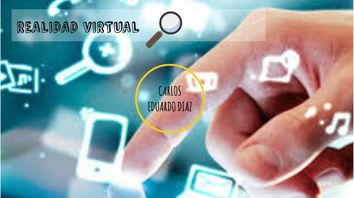 REALIDAD VIRTUAL by on Prezi