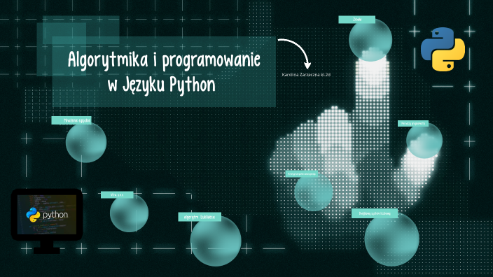 Prezentacja Algorytmika I Programowanie W Python By Karolina Zarzeczna On Prezi 6863