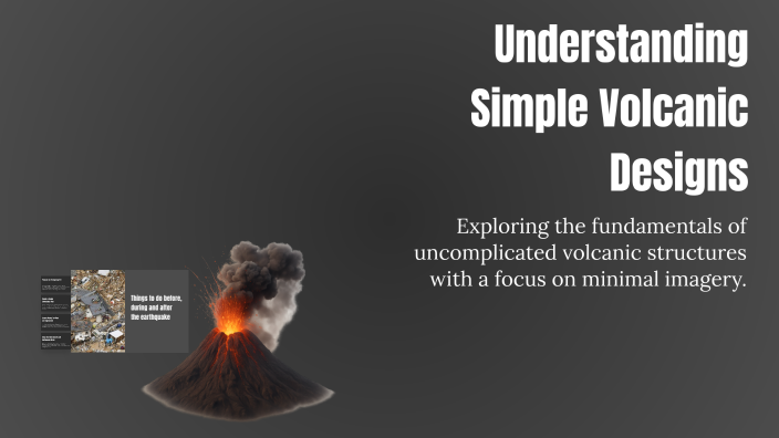 Understanding Simple Volcanic Designs by Romyr Diaz on Prezi