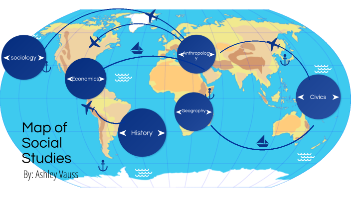 The world of social studies. by ashley vauss on Prezi