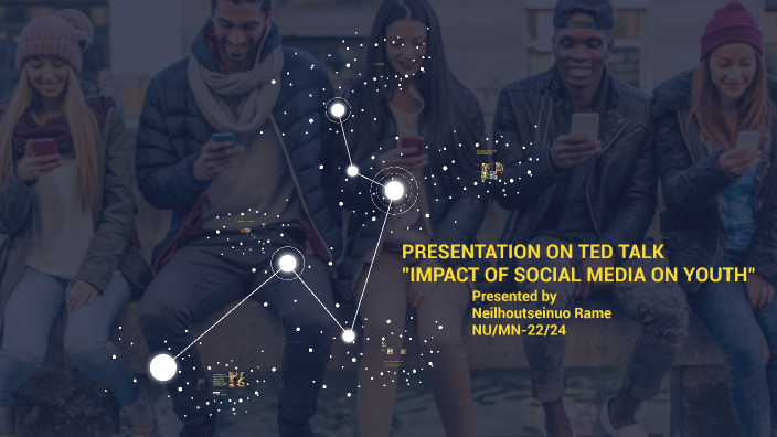 Impact of Social Media on Youth by Neilhoutseinuo Rame on Prezi