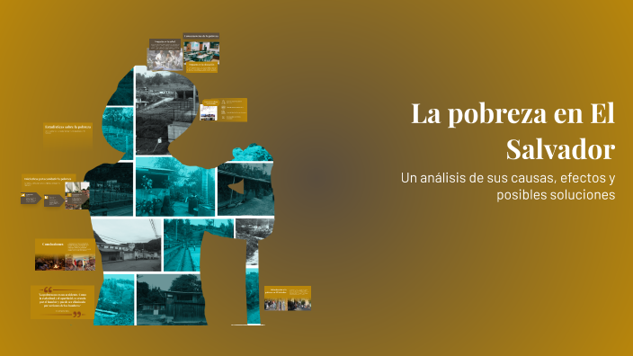 La pobreza en El Salvador by Christopher Escobar on Prezi