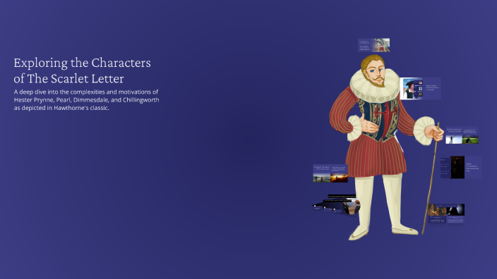 Exploring the Characters of The Scarlet Letter by Ethan Hutchison on Prezi