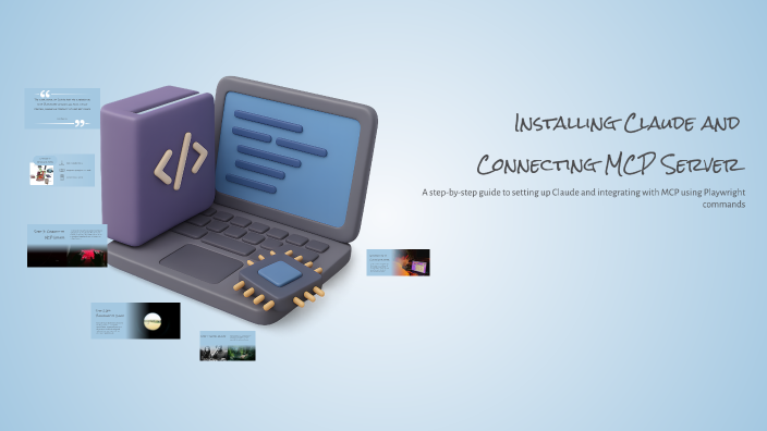 Installing Claude and Connecting MCP Server by pooja chhabra on Prezi