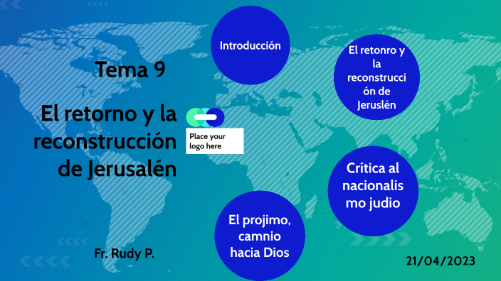 Tema 9: El retorno y la reconstrucción de Jerusalén by RUDY ANTONIO ...
