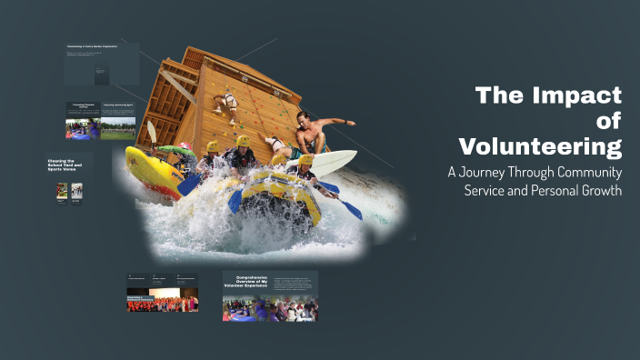The Impact of Volunteering by Ghazal Jonblat on Prezi