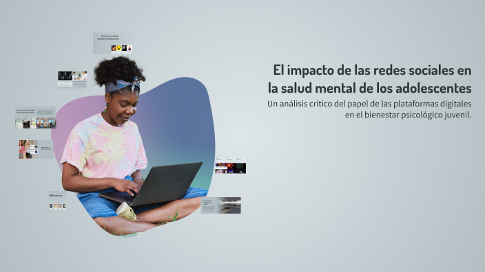 El impacto de las redes sociales en la salud mental de los adolescentes ...