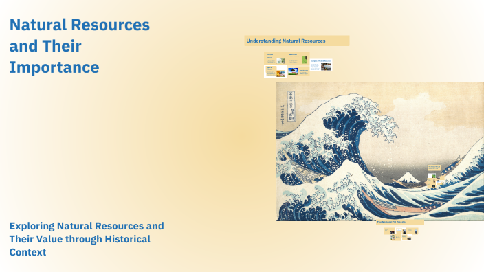 Natural Resources and Their Importance by Keith Kujur on Prezi