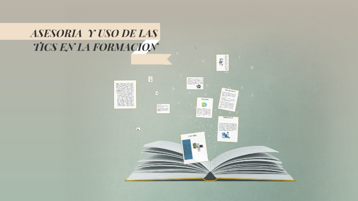ASESORIA Y USO DE LAS TICS EN LA FORMACION by marxe beltran on Prezi