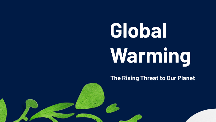 Genius Hour Project - Global Warming by Jacqueline Louie on Prezi