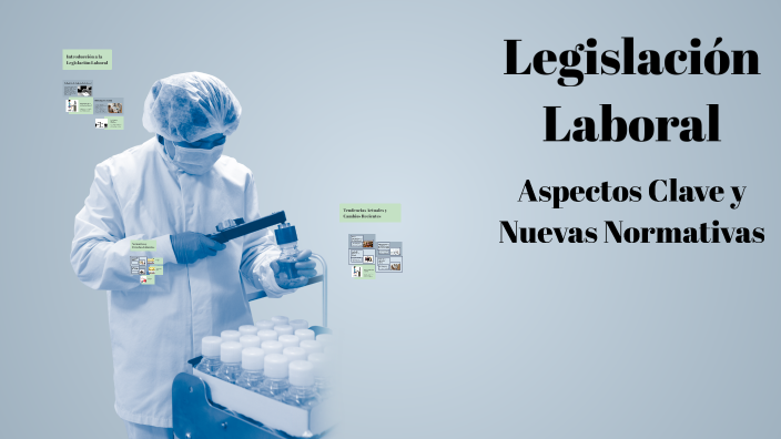 Legislación Laboral by roxsary herrera on Prezi