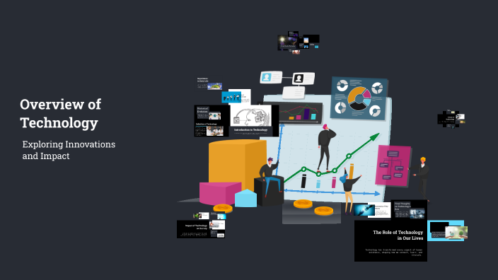Tech Overview Overview of Technology by Miun on Prezi