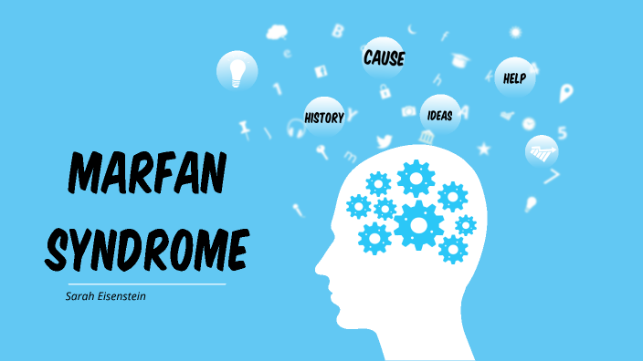 Marfan Syndrome by sarah eisenstein