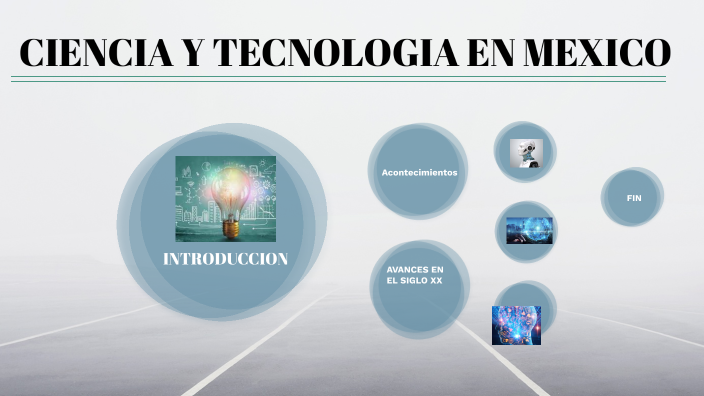 Ciencia Y Tecnologia En Mexico By Cintia Fernandez On Prezi 0631