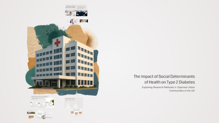 The Impact of Social Determinants of Health on Type 2 Diabetes by Ahmed ...