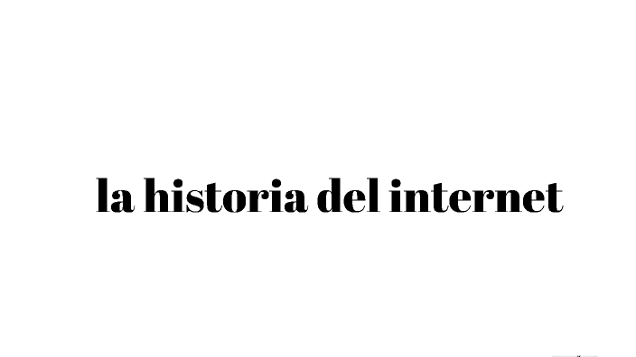 la historia del internet by luciana giraldo ramirez on Prezi