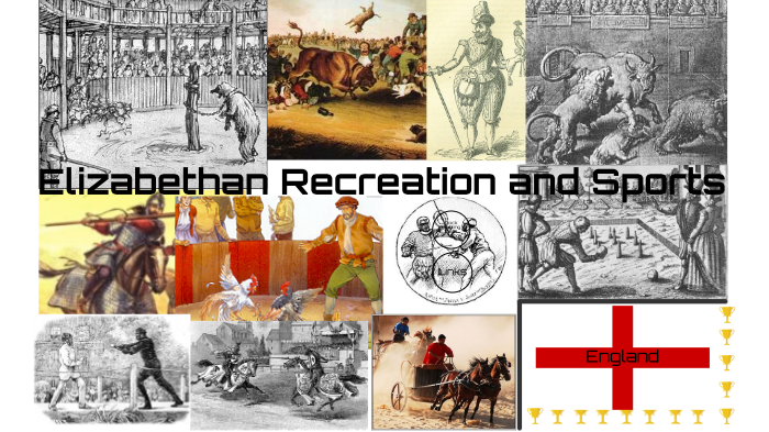 Recreation And Sports In The Elizabethan Era