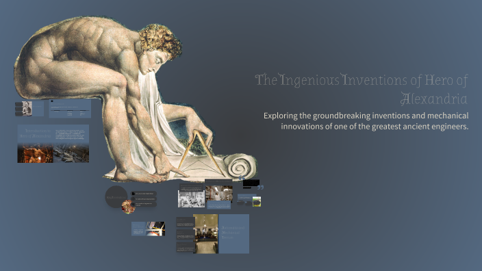 Hero Inventions The Ingenious Inventions of Hero of Alexandria by Nicky Moutafi on Prezi