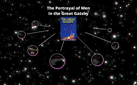 Portrayal of men in The Great Gatsby by Kathleen Diaz on Prezi