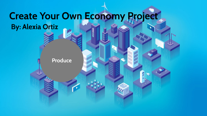 create your own economy assignment