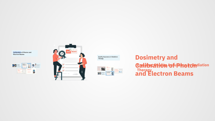 Dosimetry and Calibration of Photon and Electron Beams by Fajer Ahmad ...