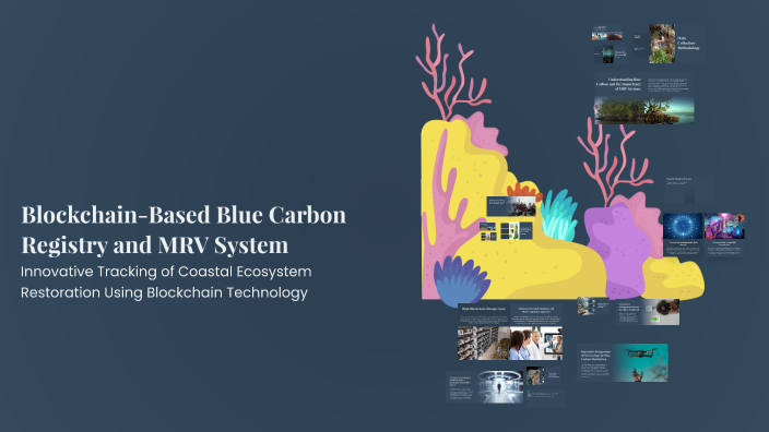 Blockchain-Based Blue Carbon Registry and MRV System by Bala Mani ...