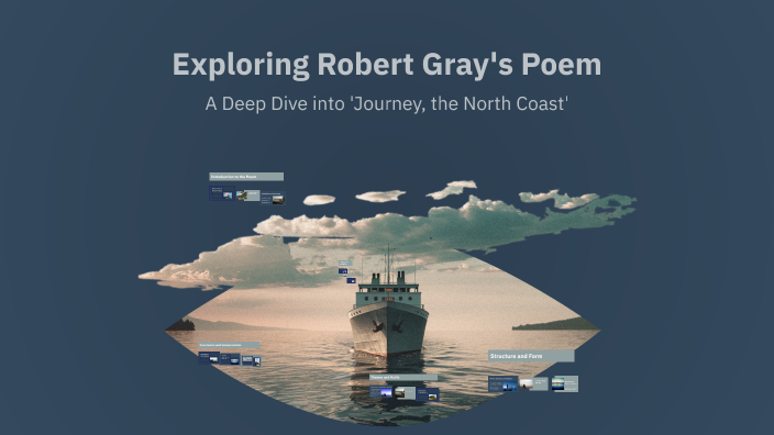 Exploring Robert Gray's Poem by Luke on Prezi
