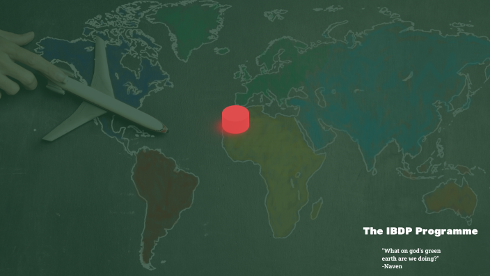 The IBDP Programme by Naven Buslo-O'Shaughnessy on Prezi