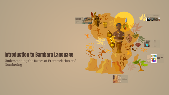 Introduction to Bambara Language by Moussa Sanoko on Prezi
