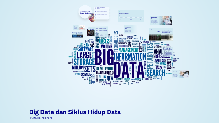 Big Data dan Siklus Hidup Data by Imam Fauzi on Prezi