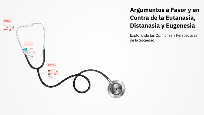 Argumentos a Favor y en Contra de la Eutanasia, Distanasia y Eugenesia