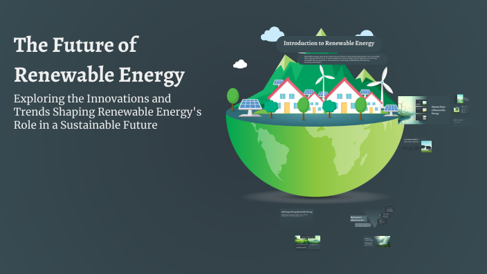 The Future of Renewable Energy by ziad on Prezi